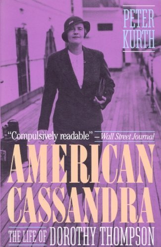American Cassandra: The Life of Dorothy Thompson book cover