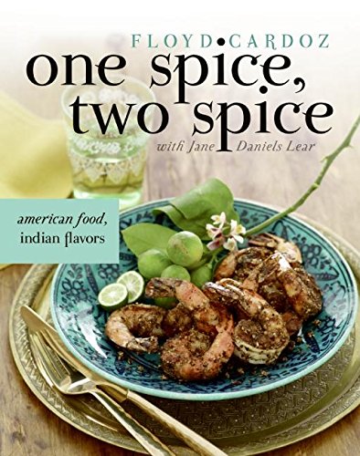 One Spice, Two Spice: American Food, Indian Flavors book cover