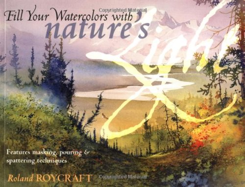 Fill Your Watercolors with Nature's Light