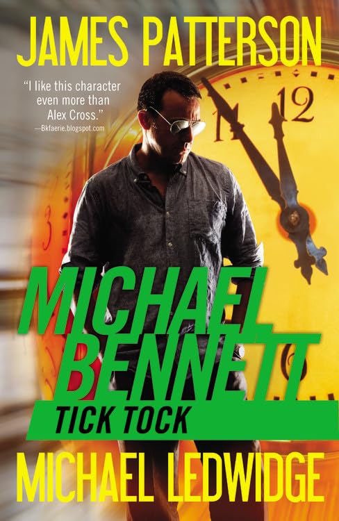 Tick Tock (A Michael Bennett Thriller, 4)