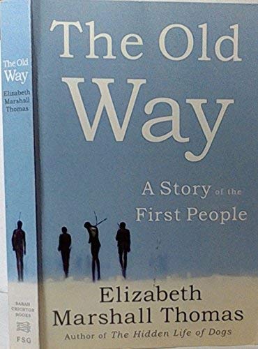 The Old Way a Story of the First People