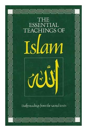 Essential Teachings of Islam: Daily Readings from the Sacred Texts book cover