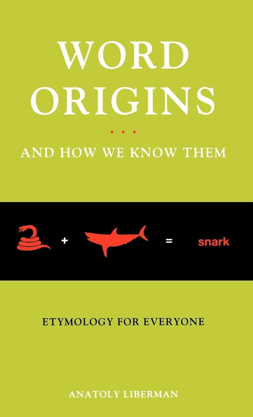 Word Origins ... and How We Know Them: Etymology for Everyone book cover
