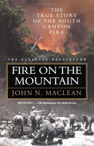 Fire on the Mountain: The True Story of the South Canyon Fire book cover