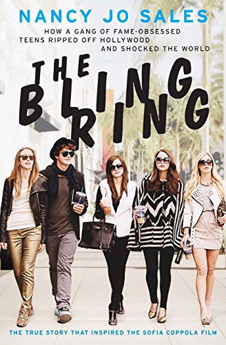 Bling Ring: How a Gang of Fame-Obsessed Teens Ripped Off Hollywood and Shocked the World book cover