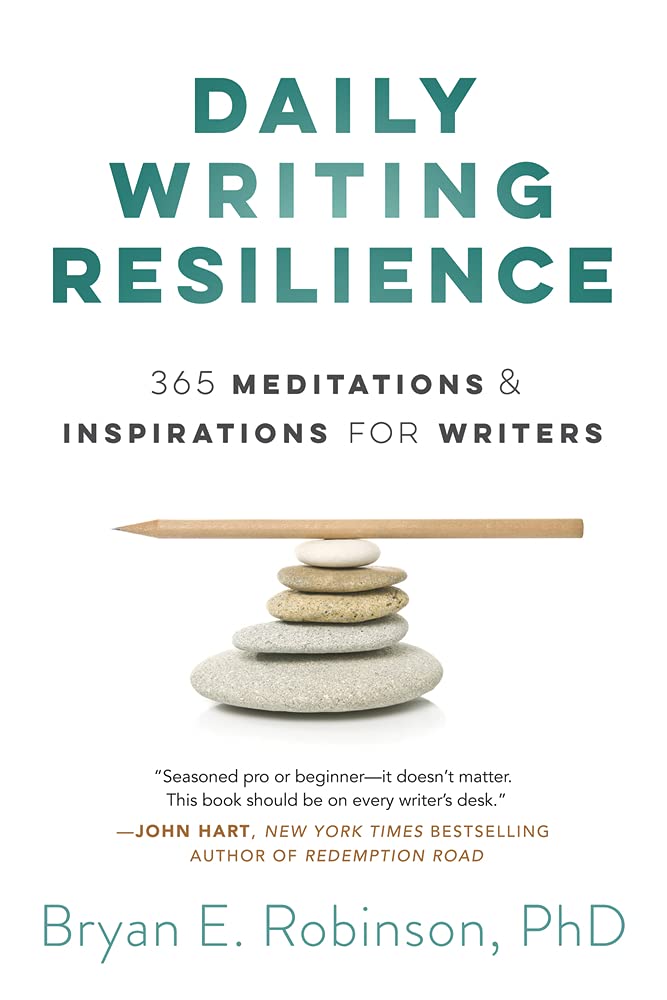 Daily Writing Resilience: 365 Meditations & Inspirations for Writers book cover