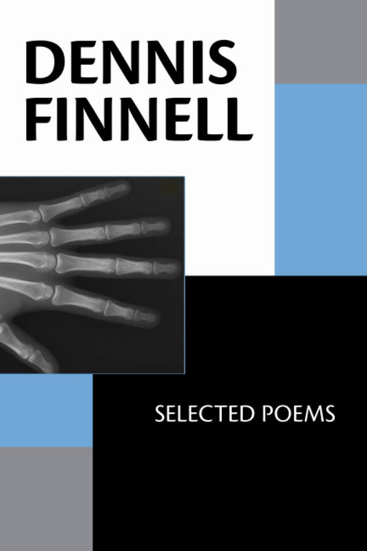 Dennis Finnell: Selected Poems book cover