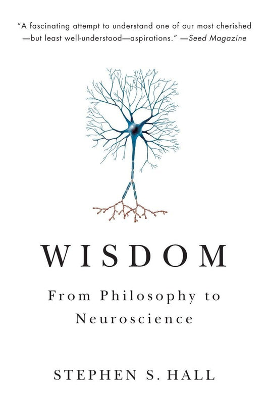 Wisdom: From Philosophy to Neuroscience