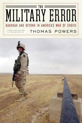 Military Error: Baghdad and Beyond in America's War of Choice