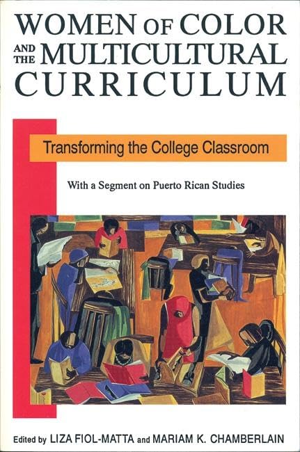 Women of Color and the Multicultural Curriculum: Transforming the College Classroom book cover