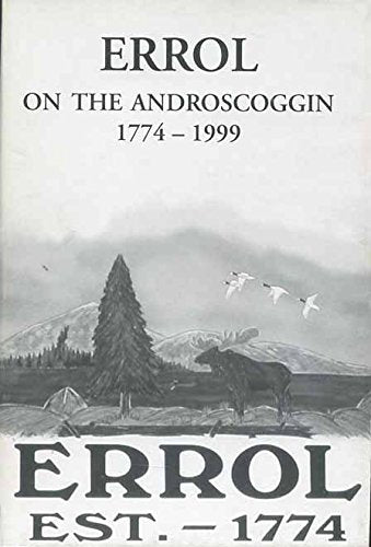ERROL on the Androscoggin 1774 - 1999 book cover