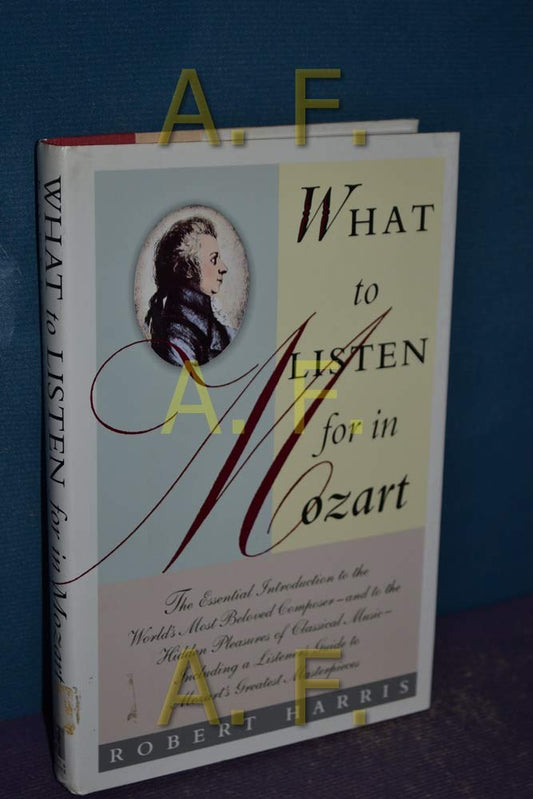 What to Listen for in Mozart