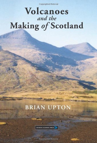 Volcanoes and the Making of Scotland book cover