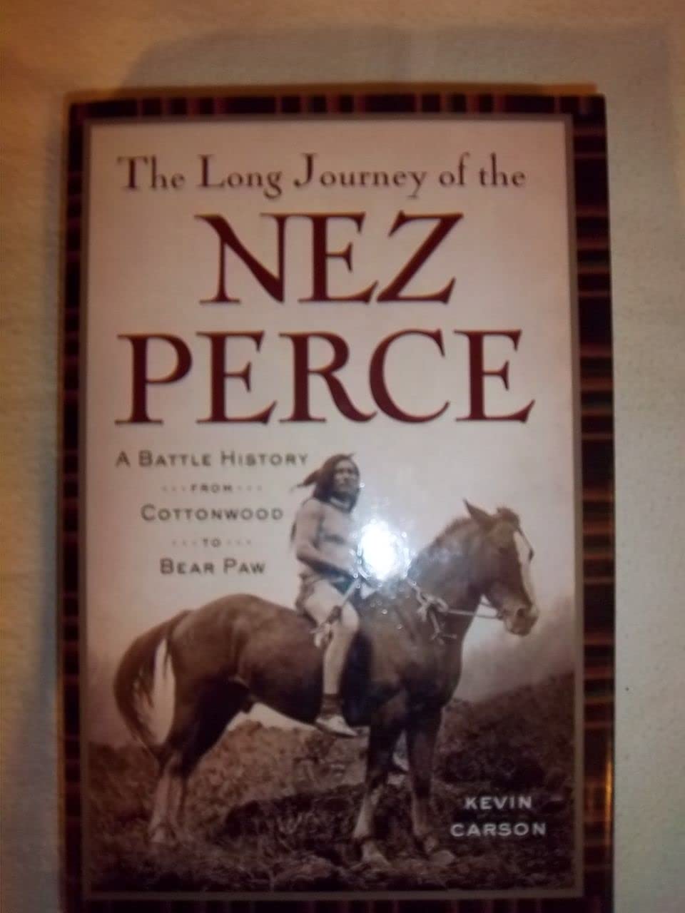 Long Journey of the Nez Perce: A Battle History from Cottonwood to the Bear Paw book cover