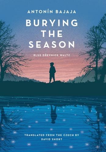 Burying the Season: Blue Drevnice Waltz book cover