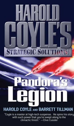 Pandora's Legion: Harold Coyle's Strategic Solutions, Inc.