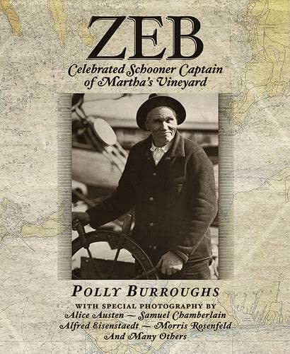 Zeb: Celebrated Schooner Captain of Martha's Vineyard book cover