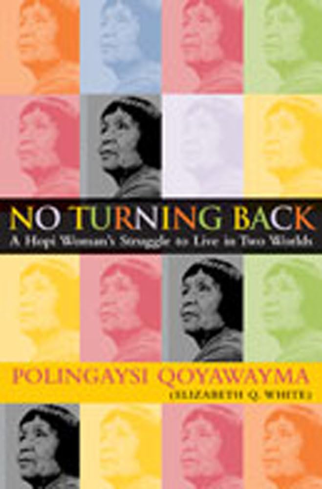No Turning Back: A Hopi Woman's Struggle to Live in Two Worlds book cover