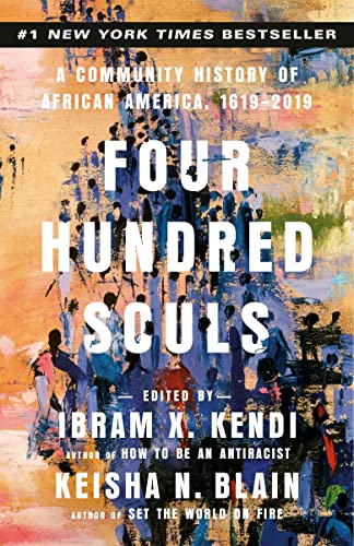 Four Hundred Souls: A Community History of African America, 1619-2019 book cover