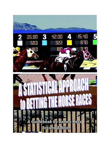 STATISTICAL APPROACH to BETTING the HORSE RACES book cover