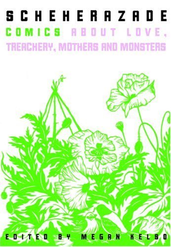 Scheherazade: Comics about Love, Treachery, Mothers, and Monsters book cover