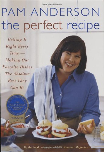 Perfect Recipe: Getting It Right Every Time--Making Our Favorite Dishes the Absolute Best They Can Be (Reprinted from Space Science R) book cover