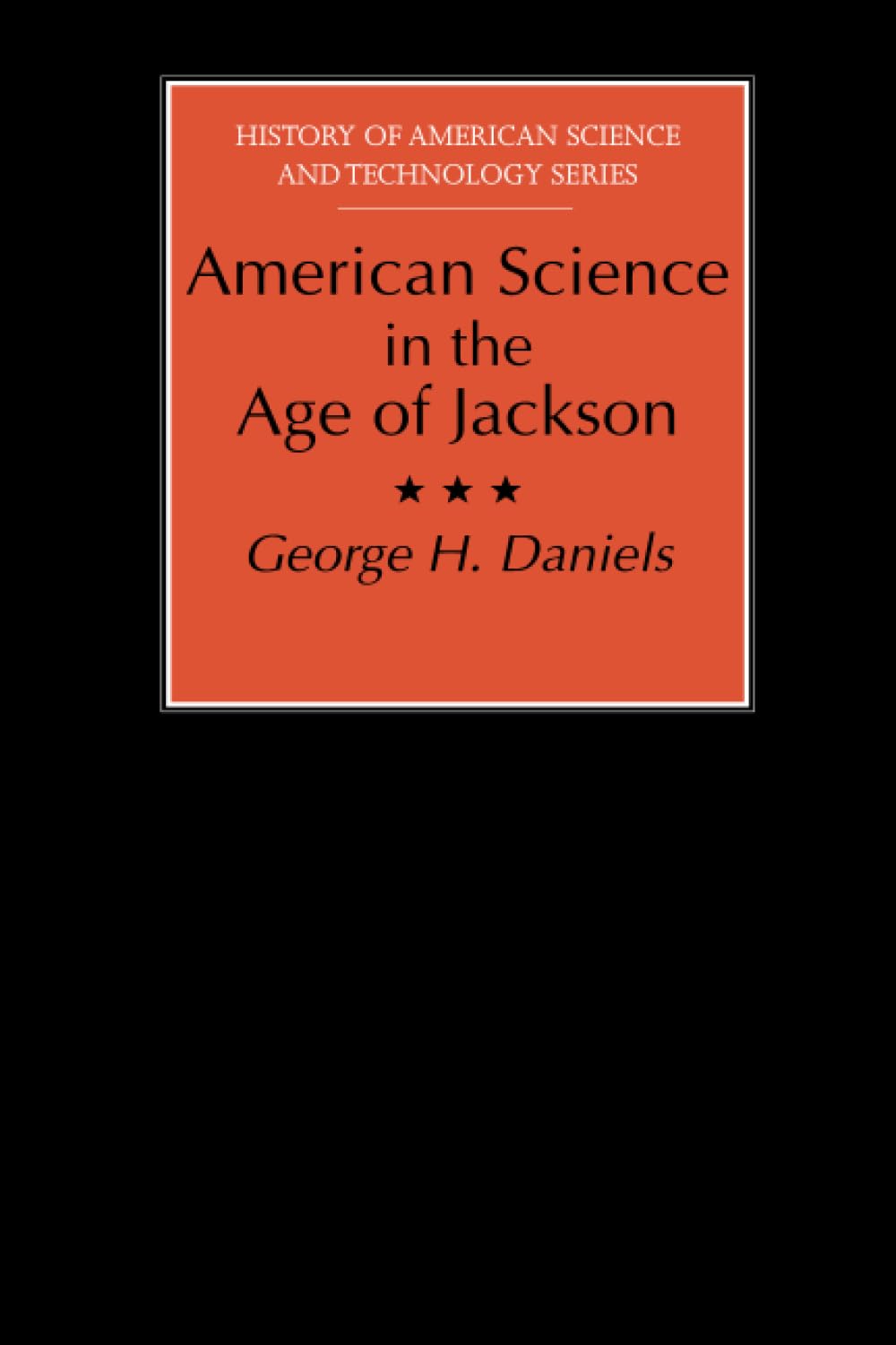 American Science in the Age of Jackson (First Edition, First)