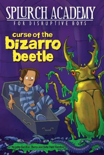 Splurch Academy: Curse of the Bizarro Beetle book cover