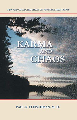 Karma and Chaos: New and Collected Essays on Vipassana Meditation book cover
