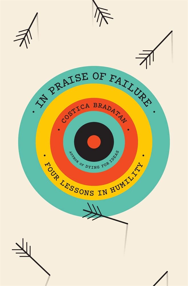 In Praise of Failure: Four Lessons in Humility book cover