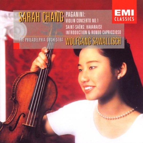 Sarah Chang - Paganini: Violin Concerto No. 1 ~ Saint-Saëns: Havanaise / Sawallisch