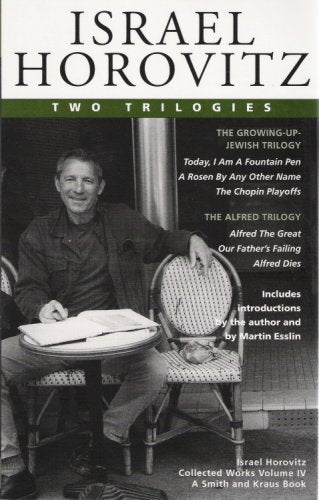 Israel Horovitz Vol. 4: Collected Plays: 2 Trilogies book cover