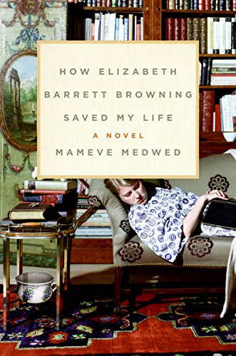How Elizabeth Barrett Browning Saved My Life