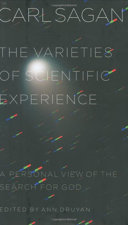 Varieties of Scientific Experience: A Personal View of the Search for God