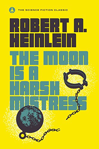 Moon Is a Harsh Mistress book cover