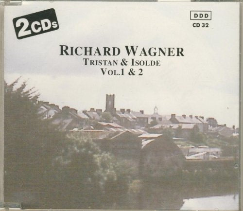 Richard Wagner: Tristan & Isolde Vol. 1 & 2 book cover