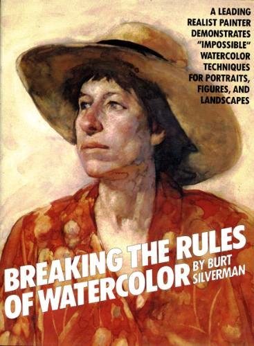 Breaking the Rules of Watercolor (Paperback)