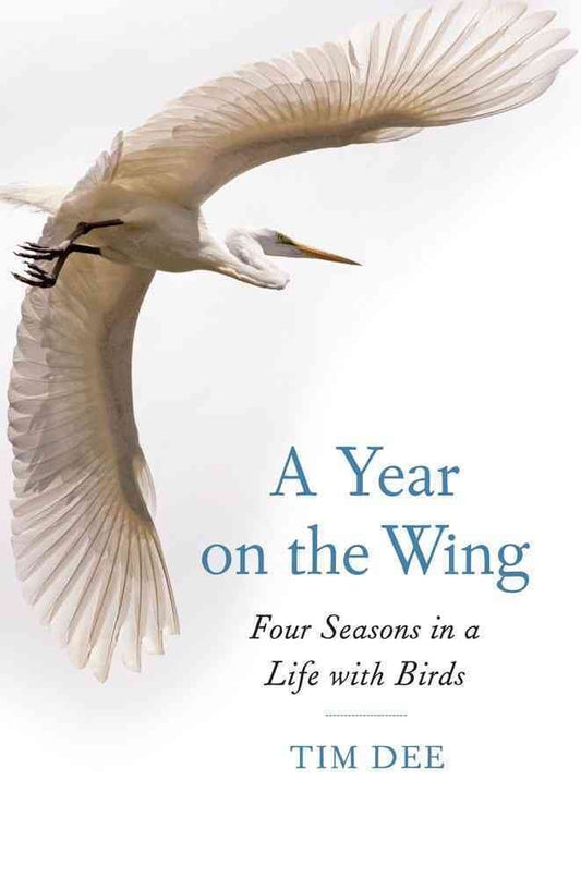 Year on the Wing: Four Seasons in a Life with Birds book cover