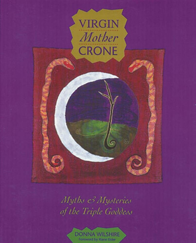 Virgin Mother Crone: Myths and Mysteries of the Triple Goddess (Original) book cover