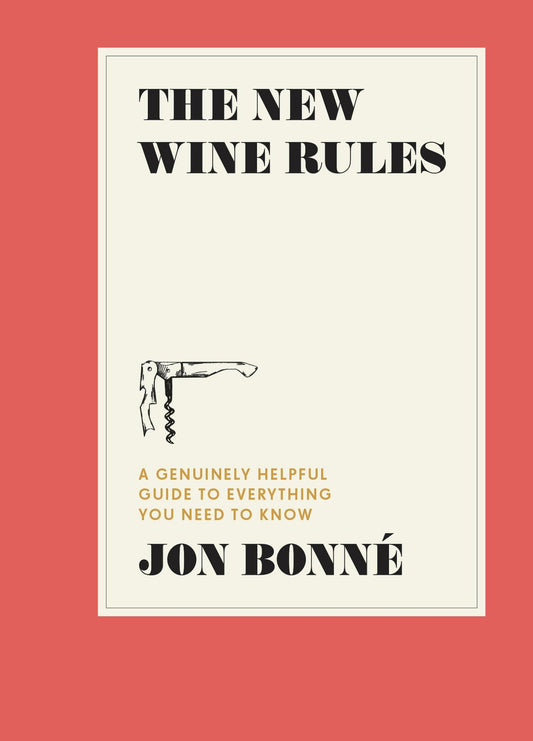 New Wine Rules: A Genuinely Helpful Guide to Everything You Need to Know book cover