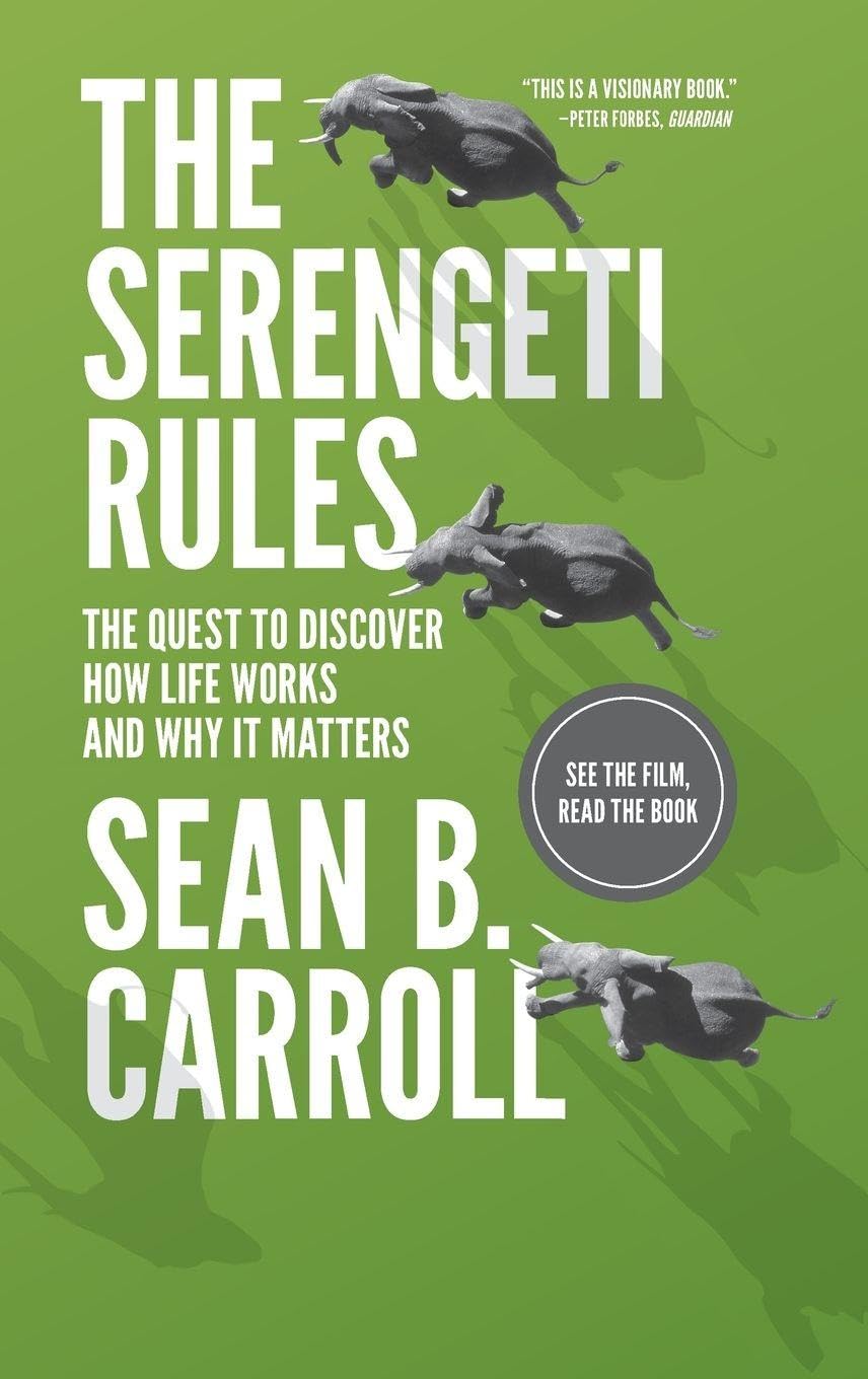 Serengeti Rules: The Quest to Discover How Life Works and Why It Matters book cover