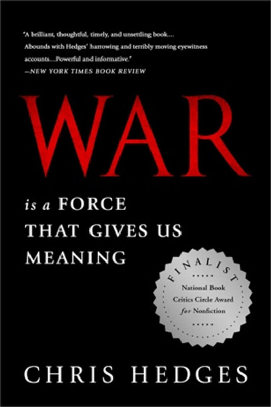 War Is a Force That Gives Us Meaning book cover