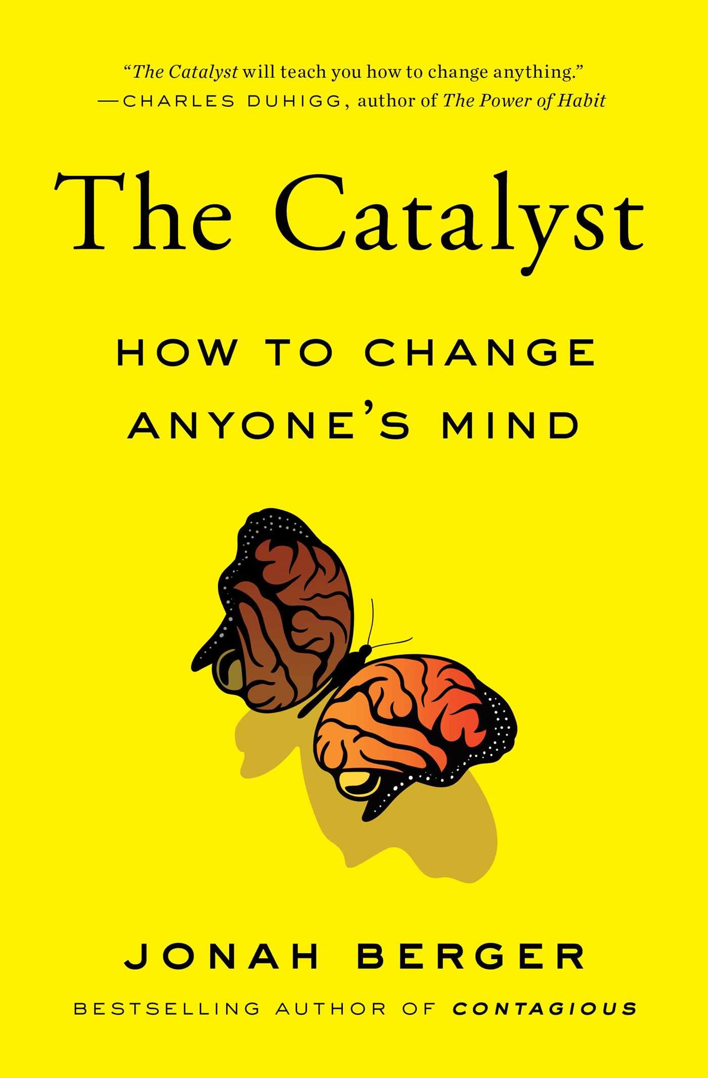 Catalyst: How to Change Anyone's Mind