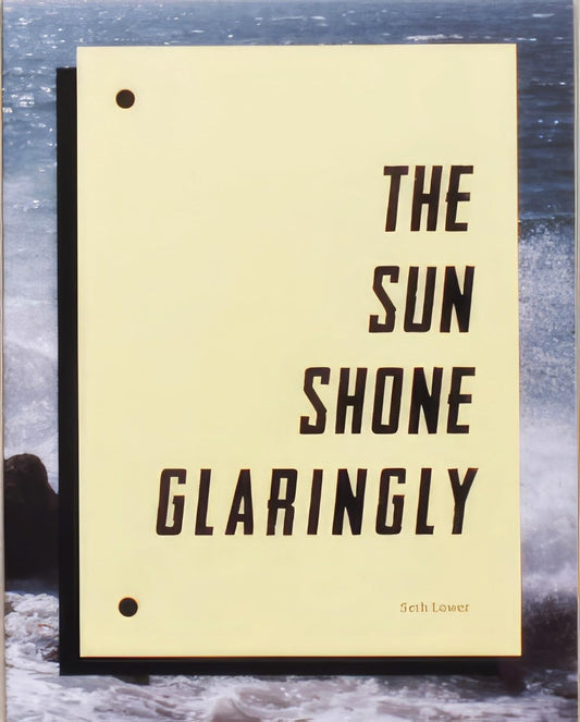 Sun Shone Glaringly