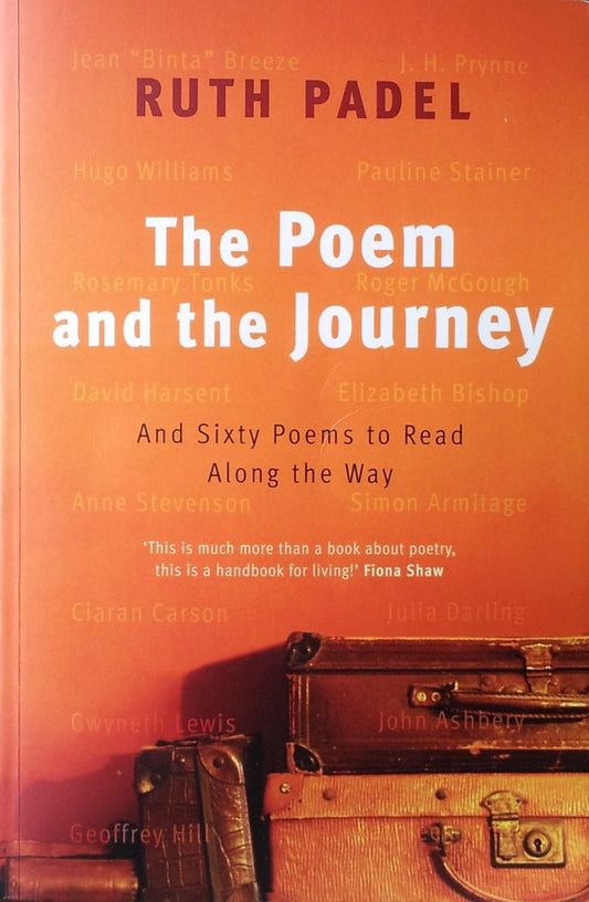 Poem and the Journey: And Sixty Poems to Read Along the Way (Critical)