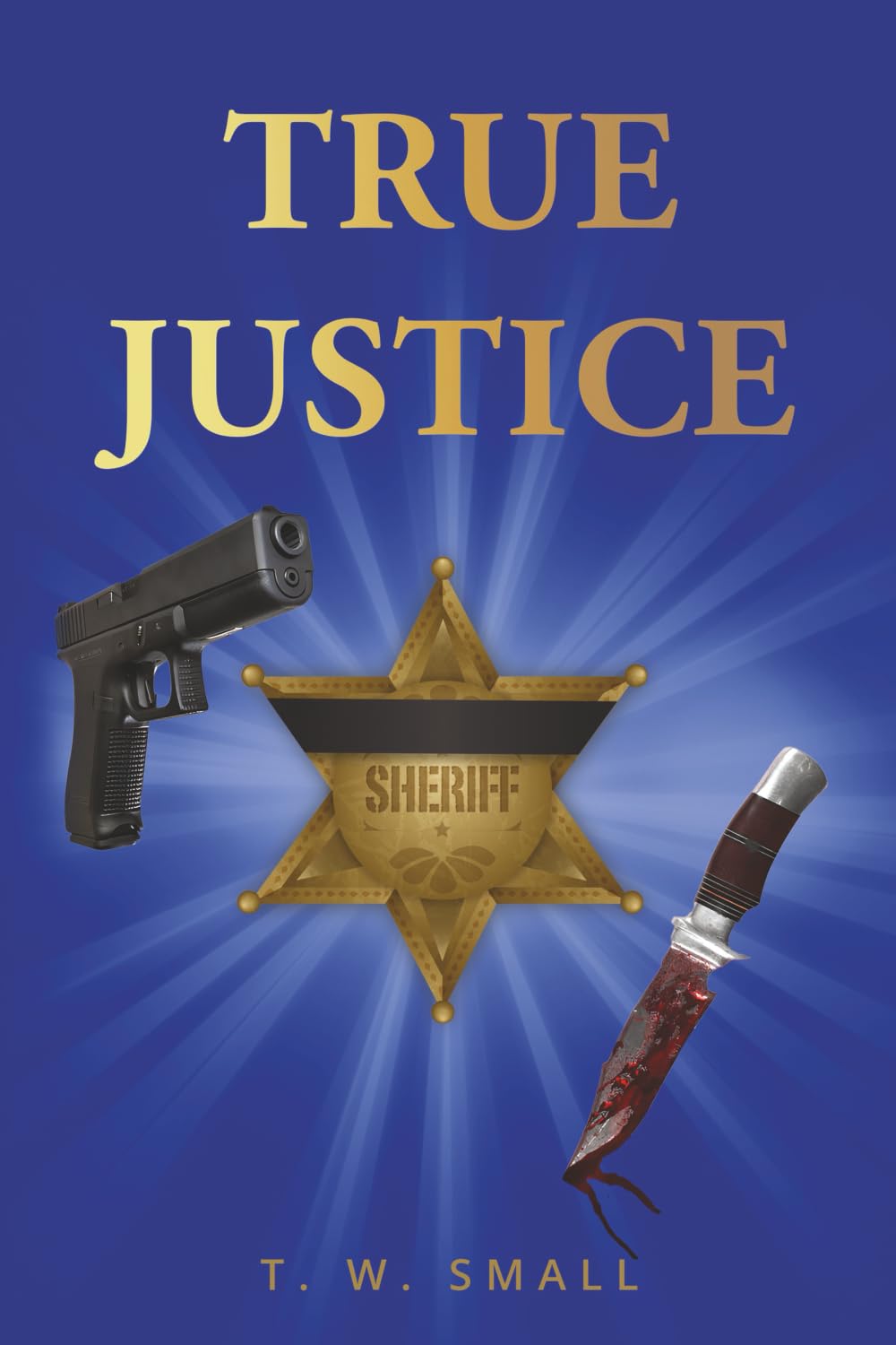 True Justice book cover