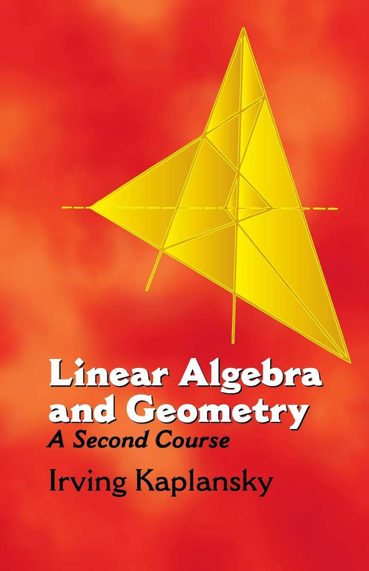 Linear Algebra and Geometry: A Second Course book cover