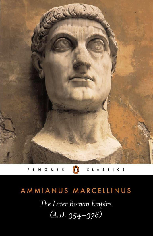 Later Roman Empire: A.D. 354-378 book cover