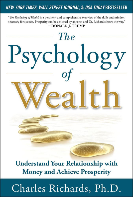 Psychology of Wealth: Understanding Your Relationship with Money and Achieve Prosperity book cover