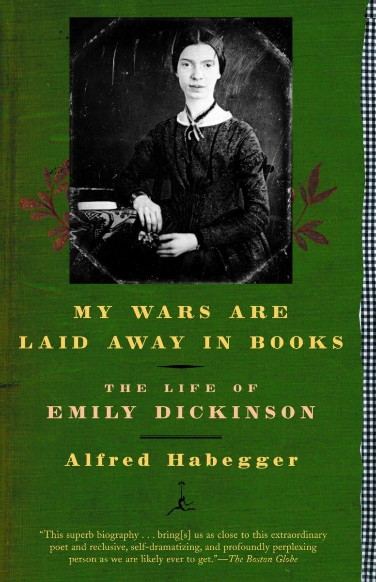 My Wars Are Laid Away in Books: The Life of Emily Dickinson book cover